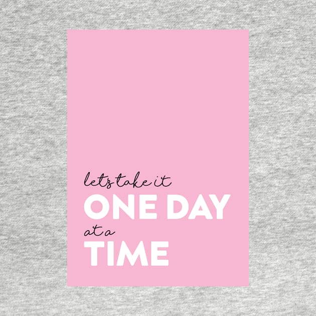 One day at a time by Chantilly Designs